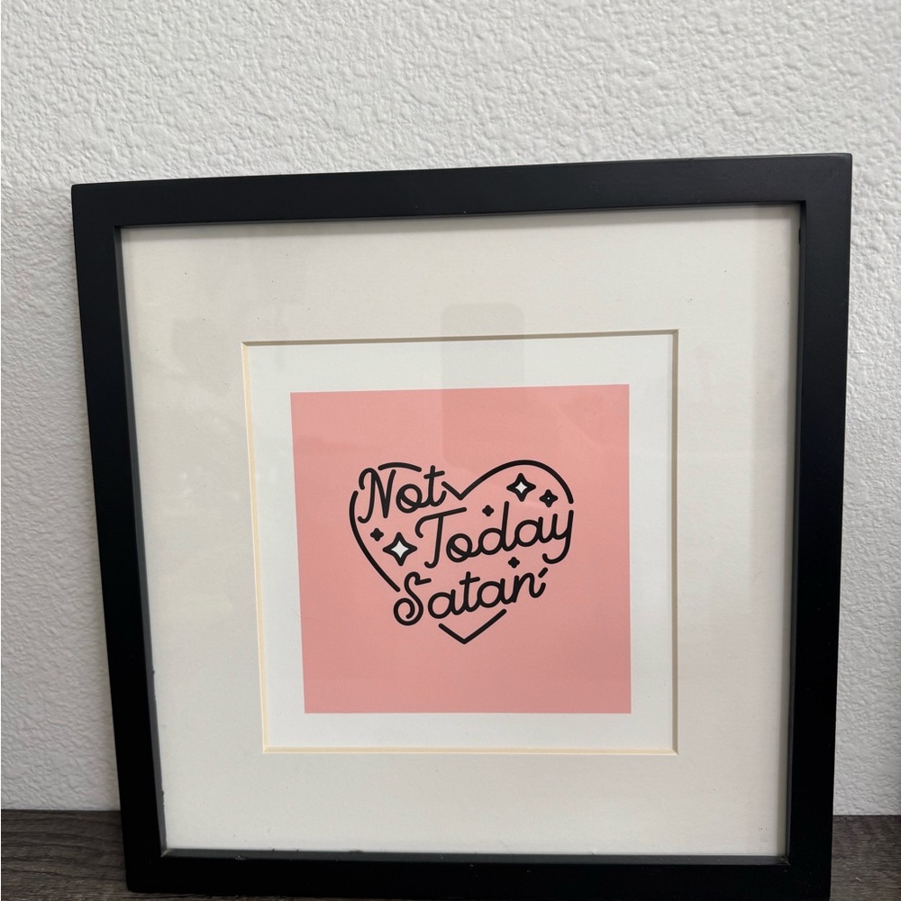 Framed 'Not Today Satan' Wall Art